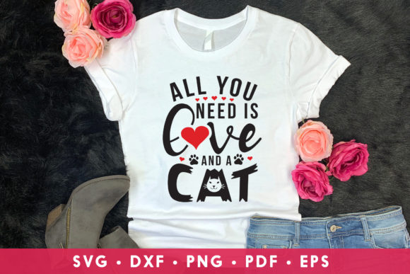 All You Need is Love and a Cat - SVG