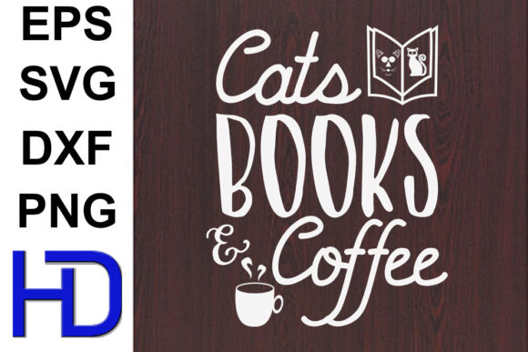 Cat Svg Design, Cats, Books Coffee