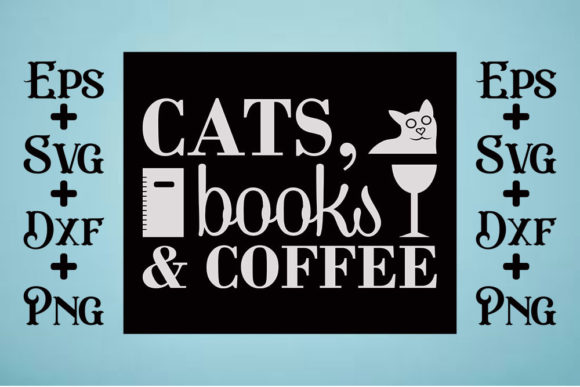 Cat Svg Design, Cats Books Coffee