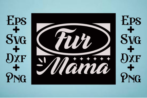 Cat Svg Design, Fur Mama