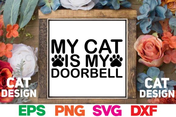 Cat SVG Design. My Cat is My Doorbell