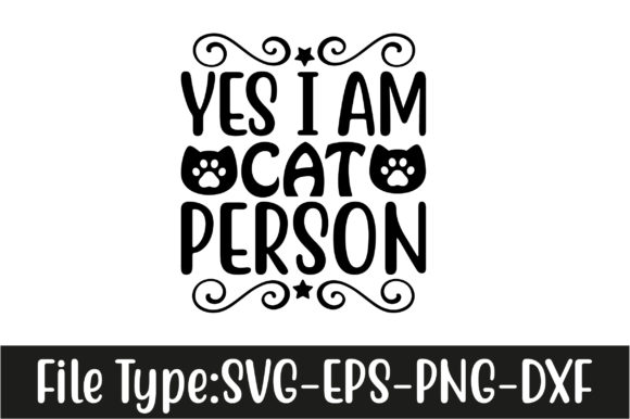 Cat Svg Design, Yes I Am Cat Person