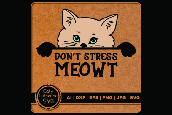 Don't Stress MEOWT Cat