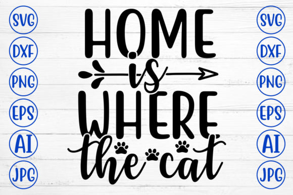 Home is Where the Cat Svg